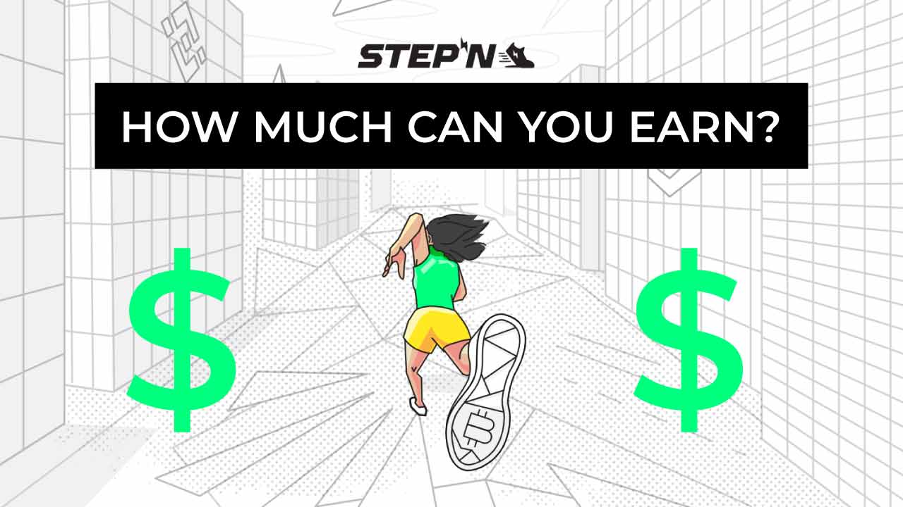 STEPN how much can you earn